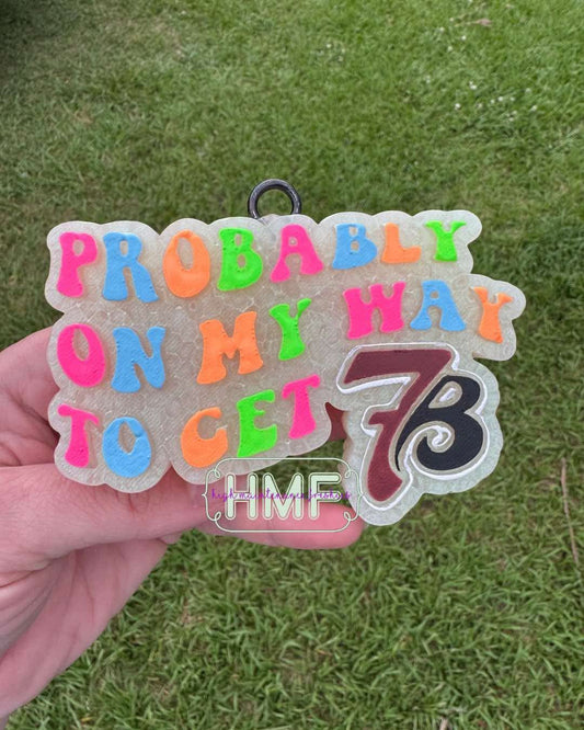 Probably 7B Freshie Mold