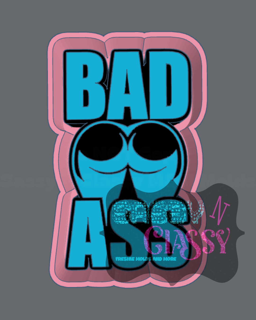 Bad Ass Freshie Mold