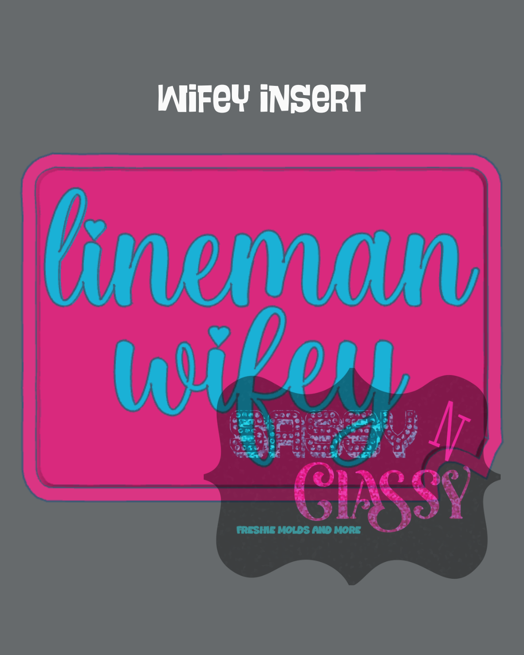 Wifey Insert Set
