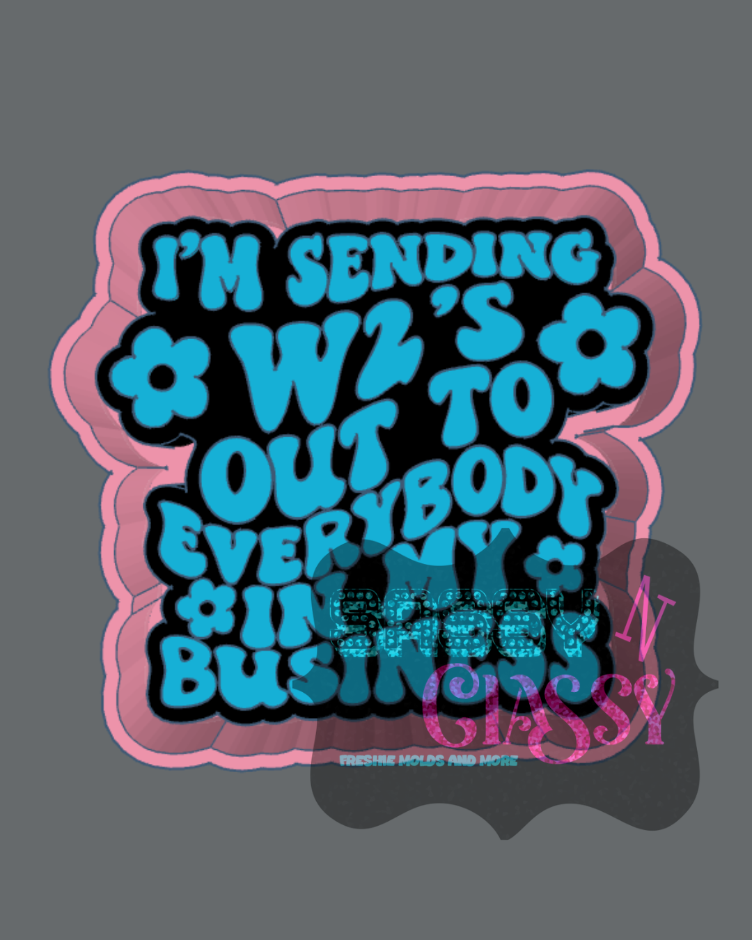W2's Freshie Mold