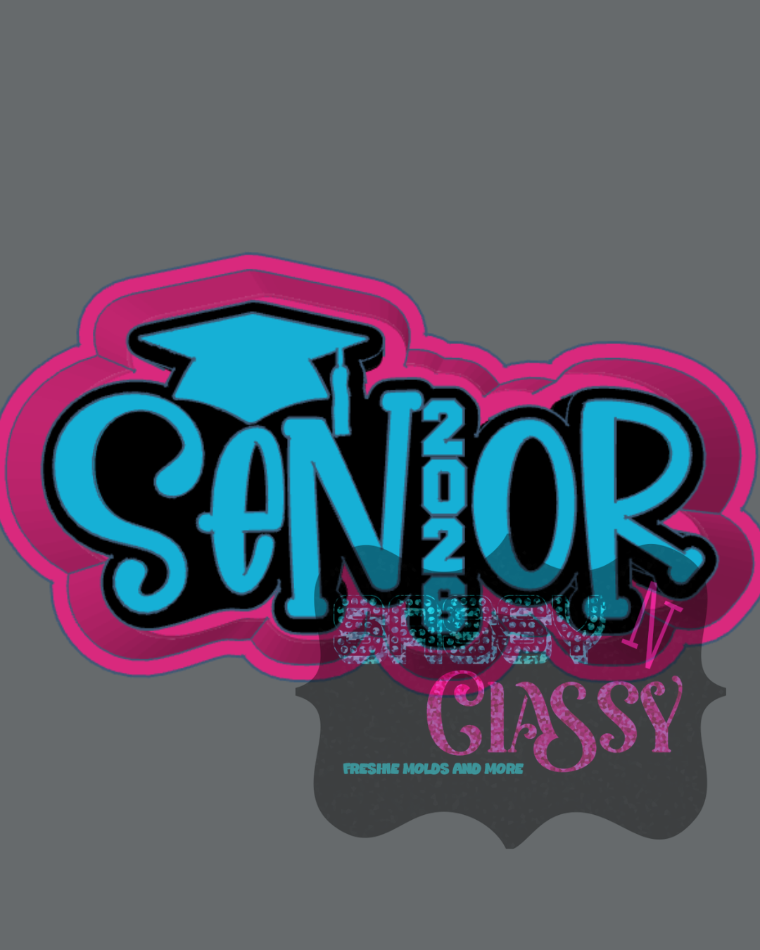 Girlie Senior 2026 STL ***digital file, not a mold***