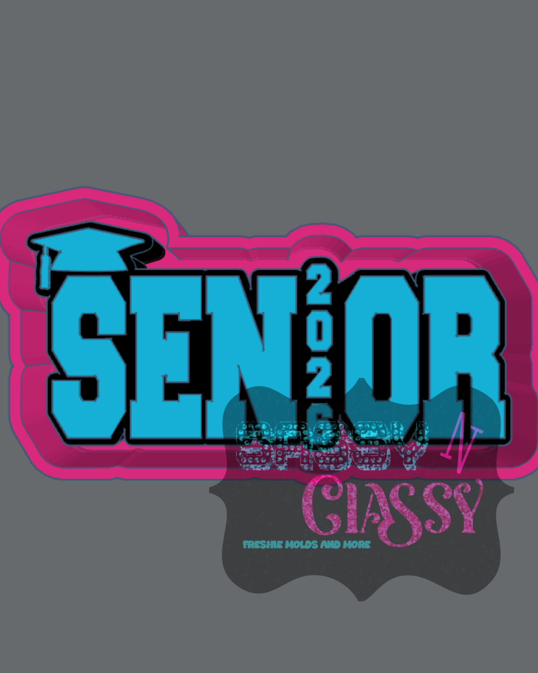 Senior 2026 Freshie Mold