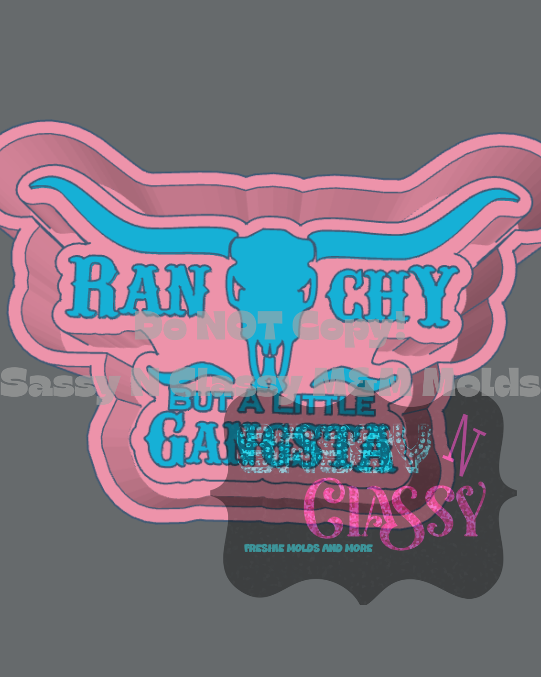 Ranchy But Gangsta Freshie Mold