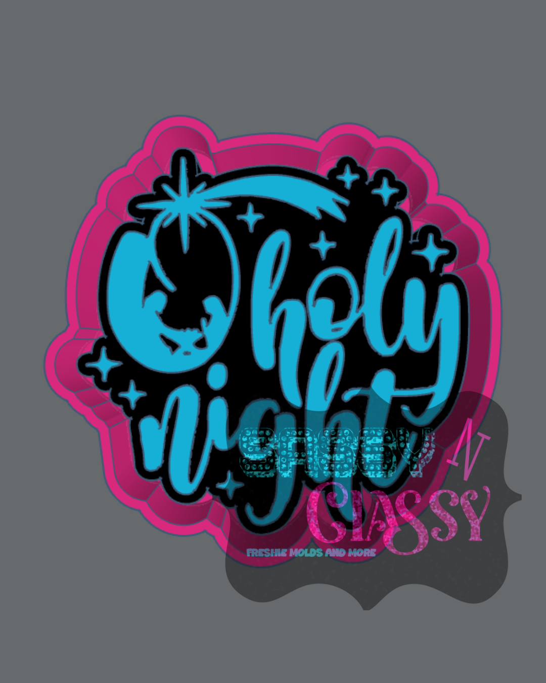 O Holy Night Freshie Mold