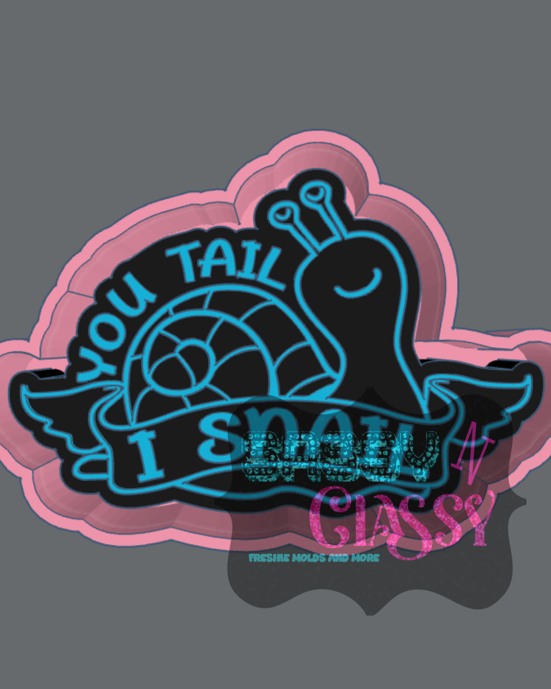 You Tail I Snail Freshie Mold