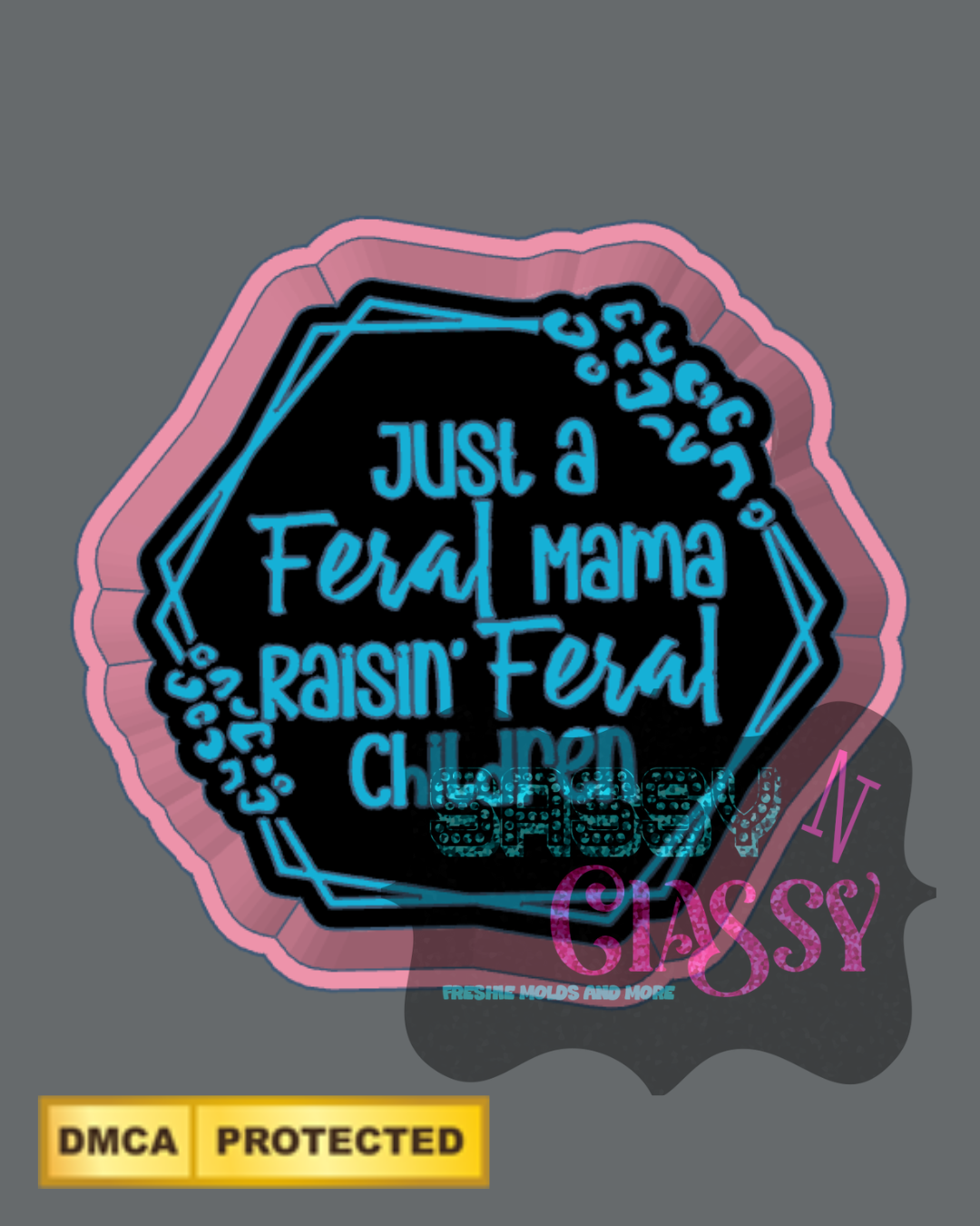 Feral Mama Freshie Mold