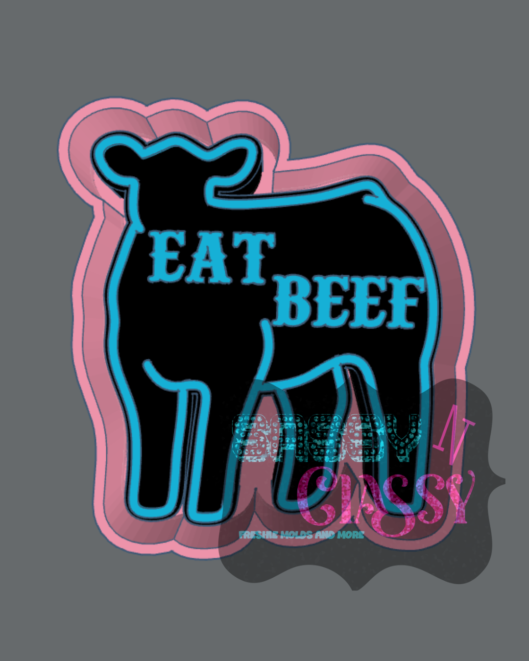Eat Beef Cow Freshie Mold
