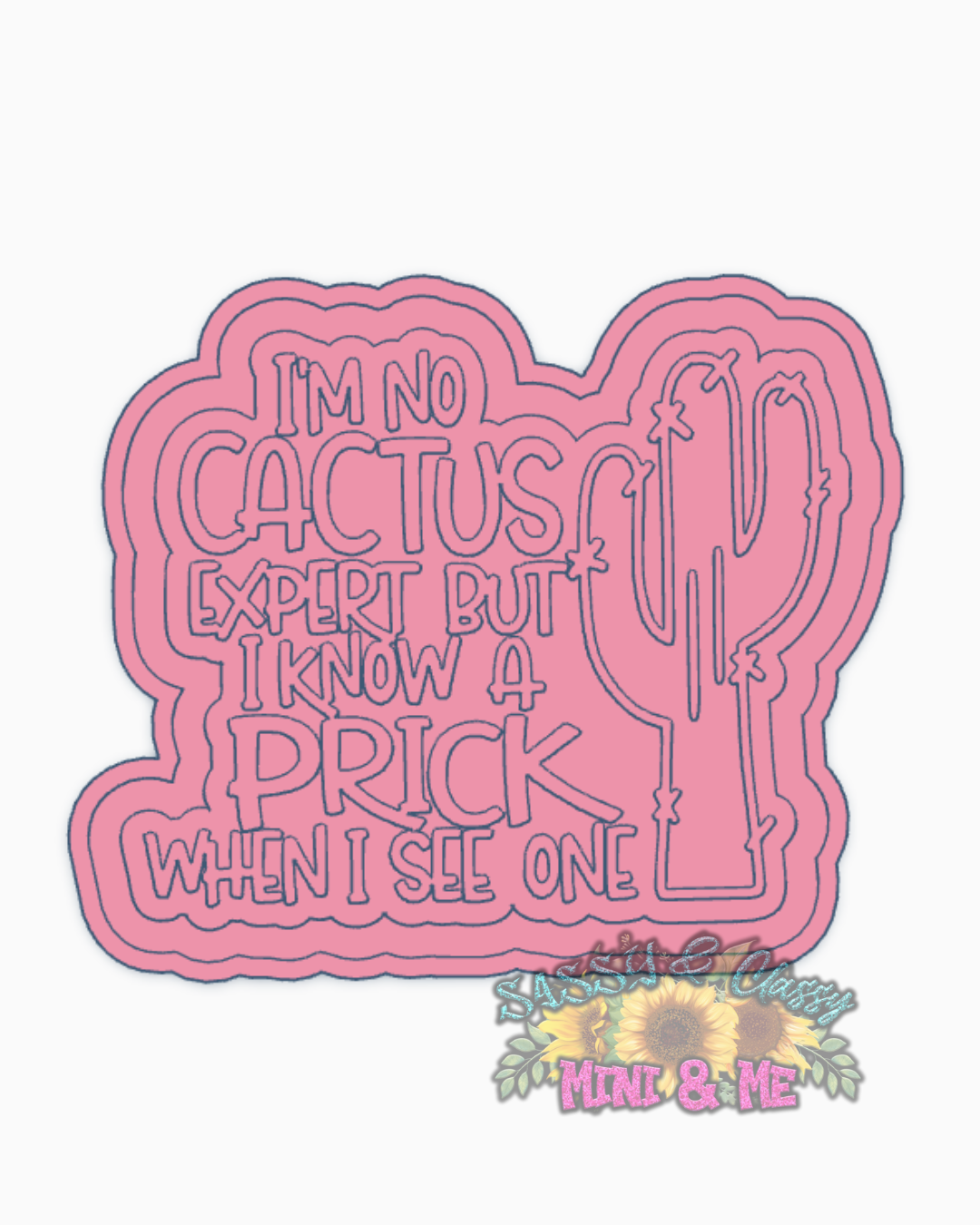 Not an Expert Cactus Freshie Mold