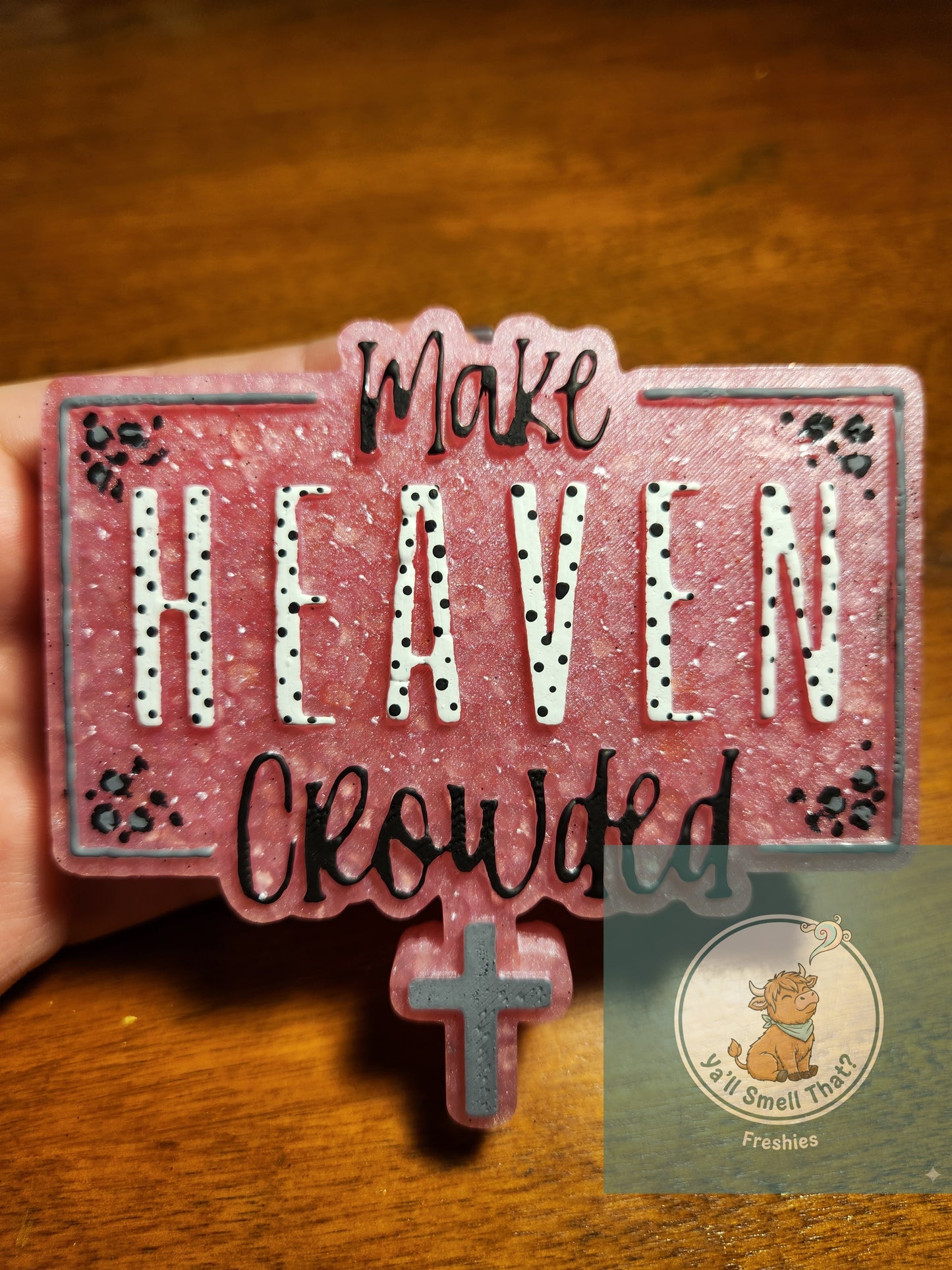 Make Heaven Crowded Freshie Mold