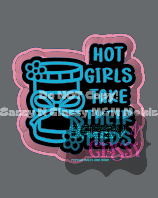 Hot Girls Take Their Meds Freshie Mold