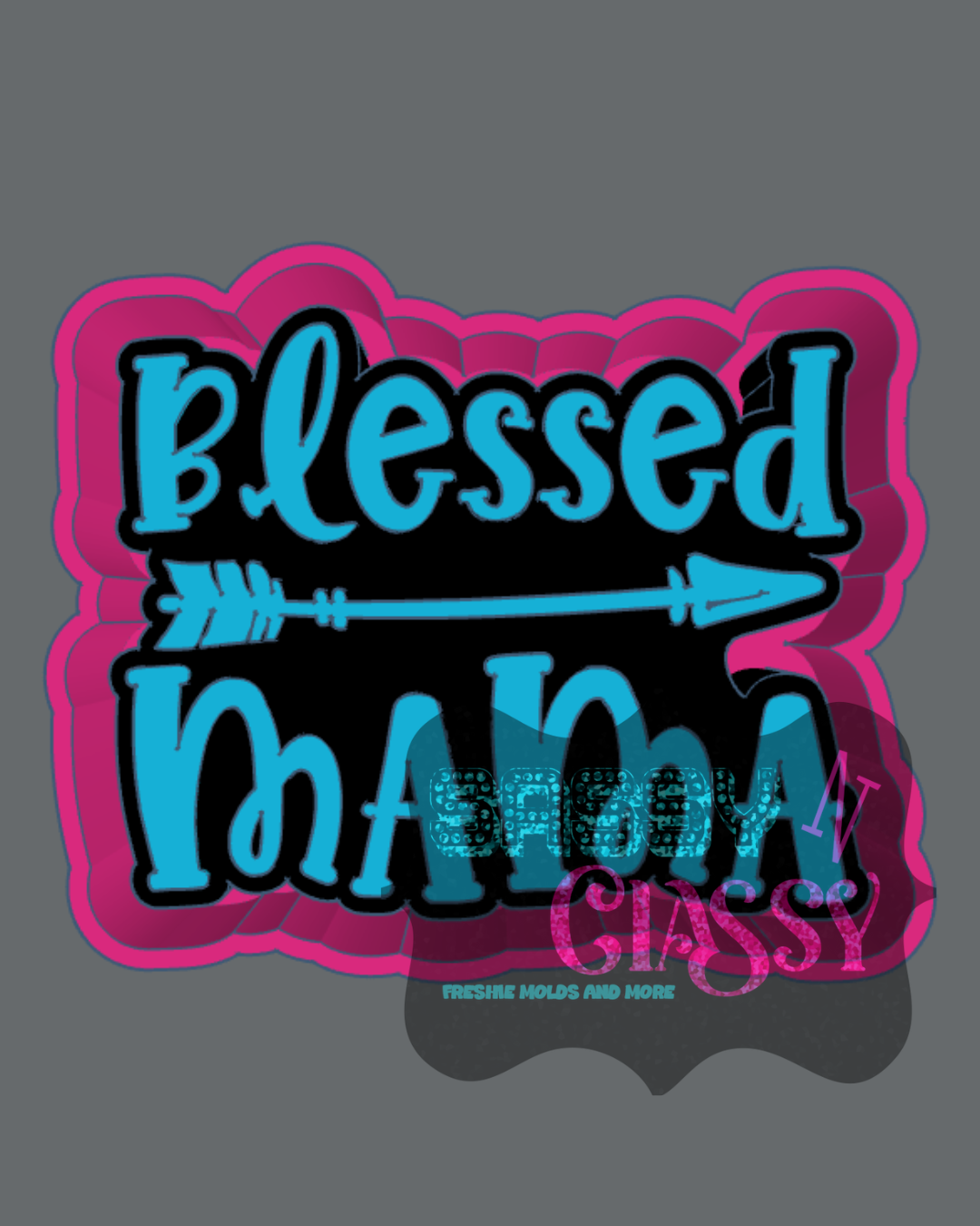 Blessed Mama Arrow Freshie Mold