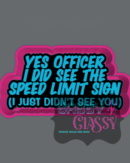 Yes Officer Freshie Mold