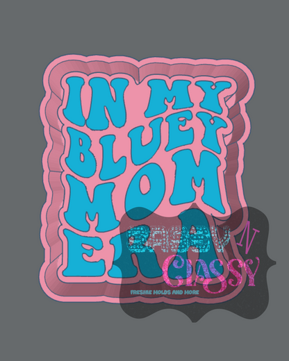 Blue Dog Mom Era Freshie Mold