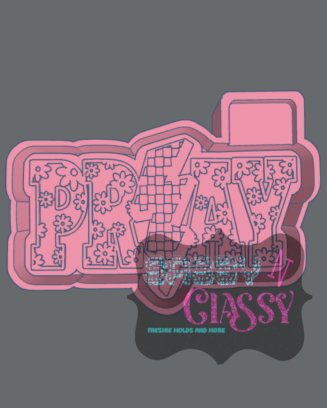 Pray Freshie Mold