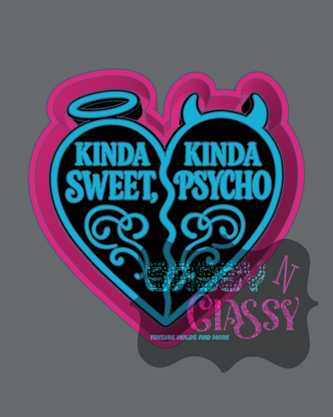 Kinda Sweet Kinda Psycho Freshie Mold