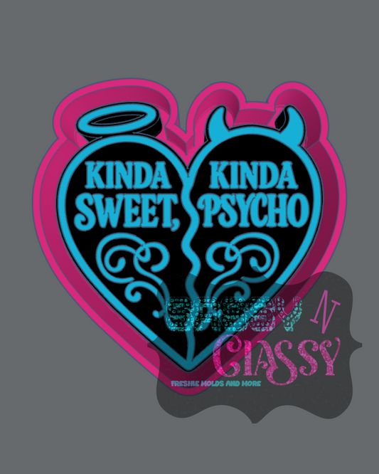 Kinda Sweet Kinda Psycho Freshie Mold