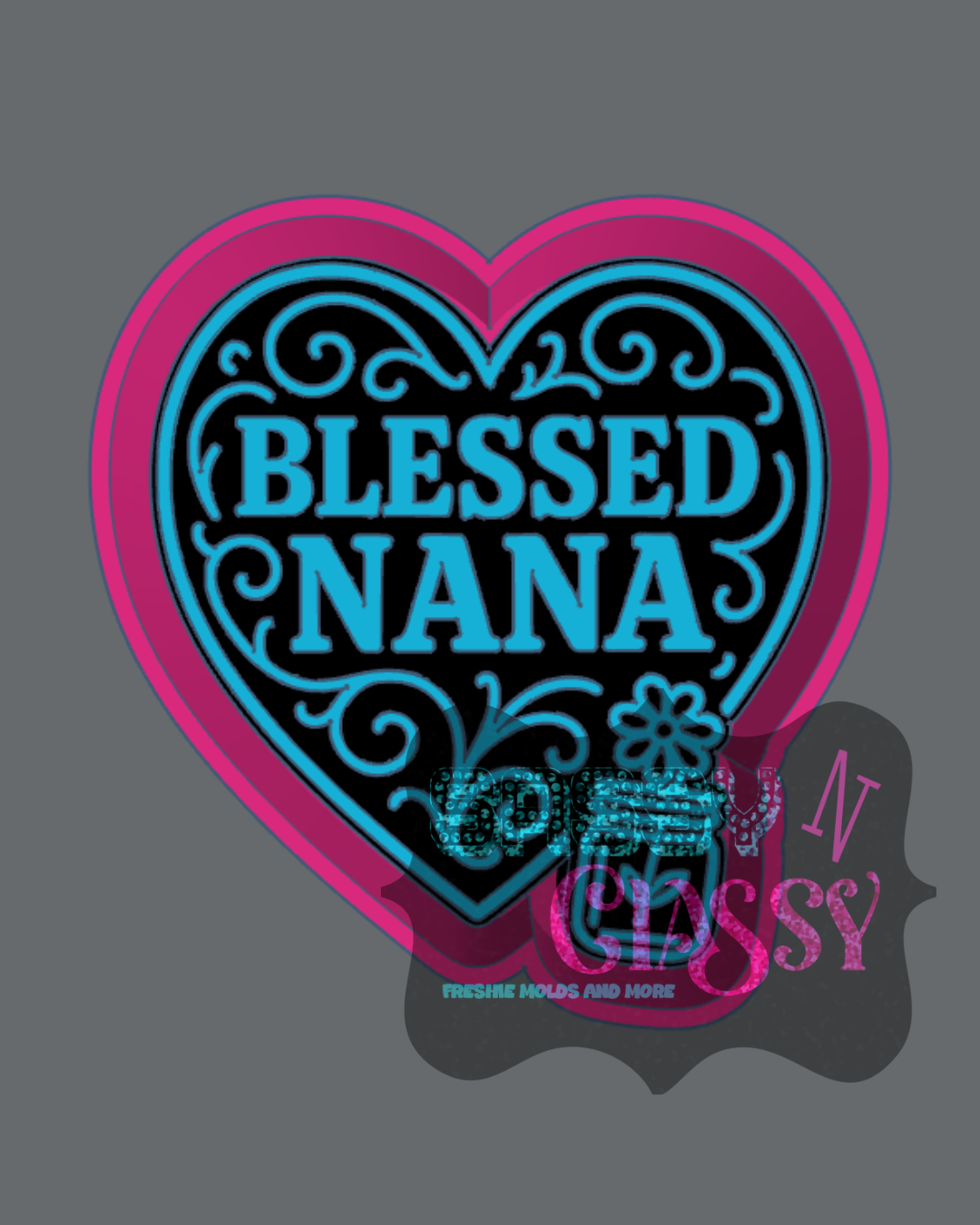 Blessed Nana Freshie Mold