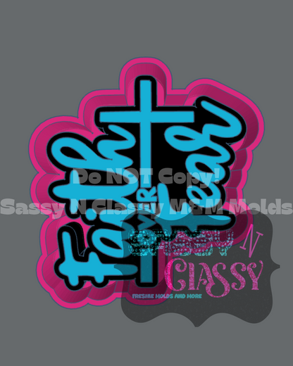 Faith over Fear Freshie Mold