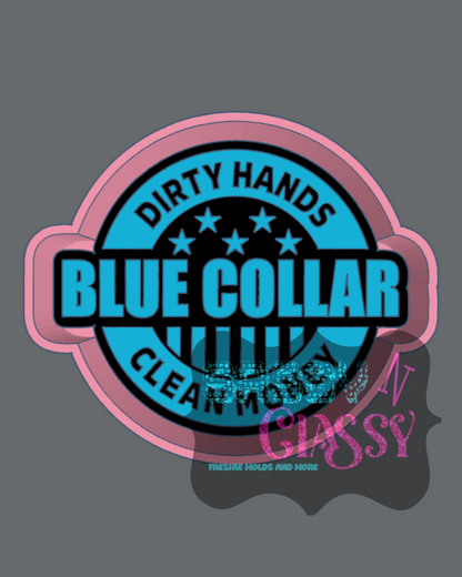 Blue Collar Dirty Hands Freshie Mold