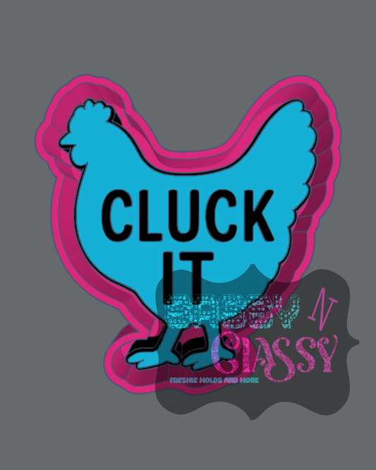 Cluck It Freshie Mold