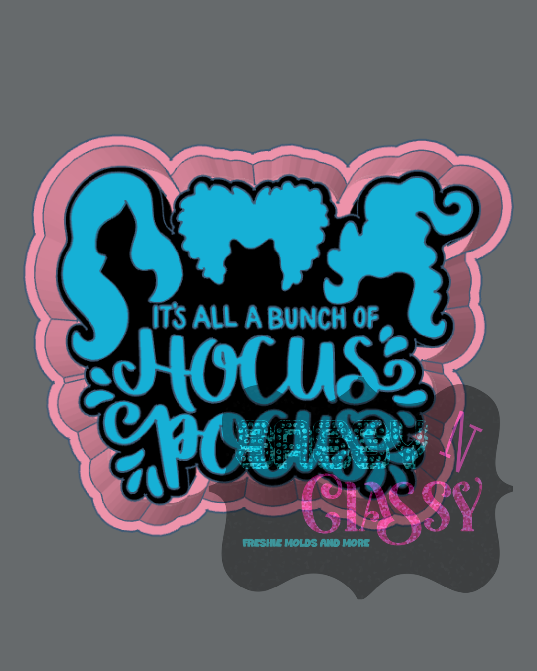 It's All A Bunch Of Freshie Mold