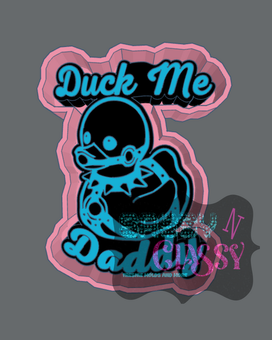 Duck Me Daddy STL ***digital file, not a mold***
