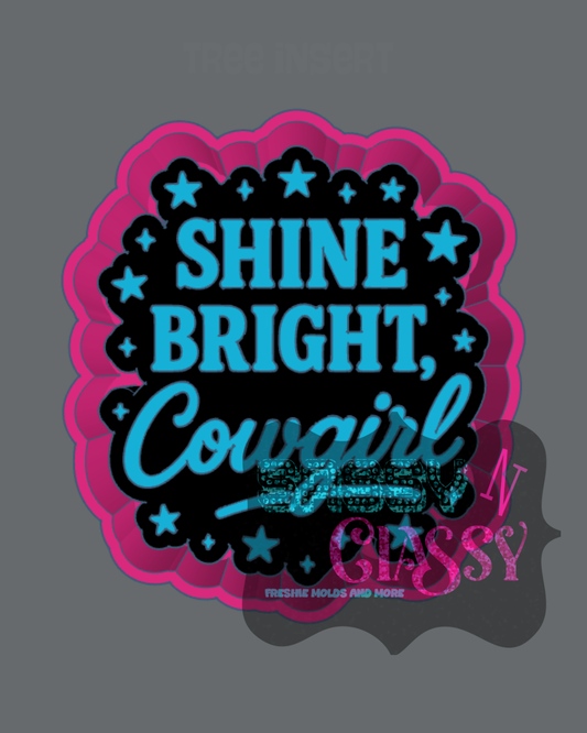 Shine Bright Cowgirl Freshie Mold