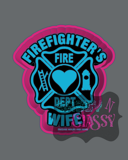 Firefighter's Wife Freshie Mold