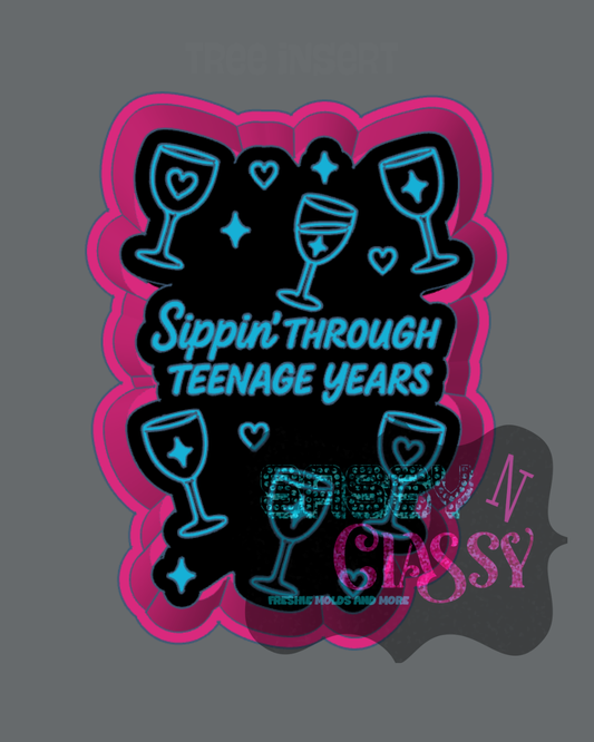 Sippin Through Teenage Years Freshie Mold by Brenda