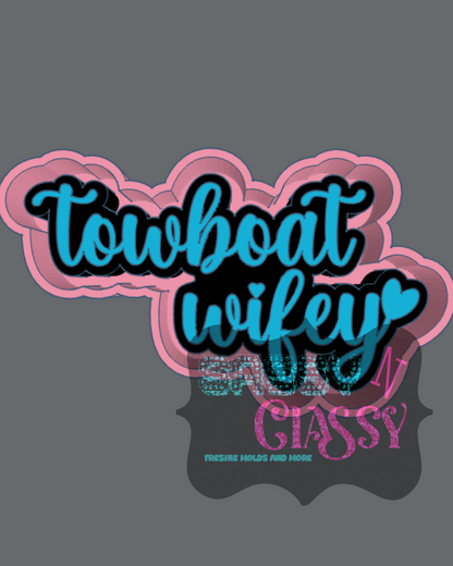 Towboat Wifey Freshie Mold
