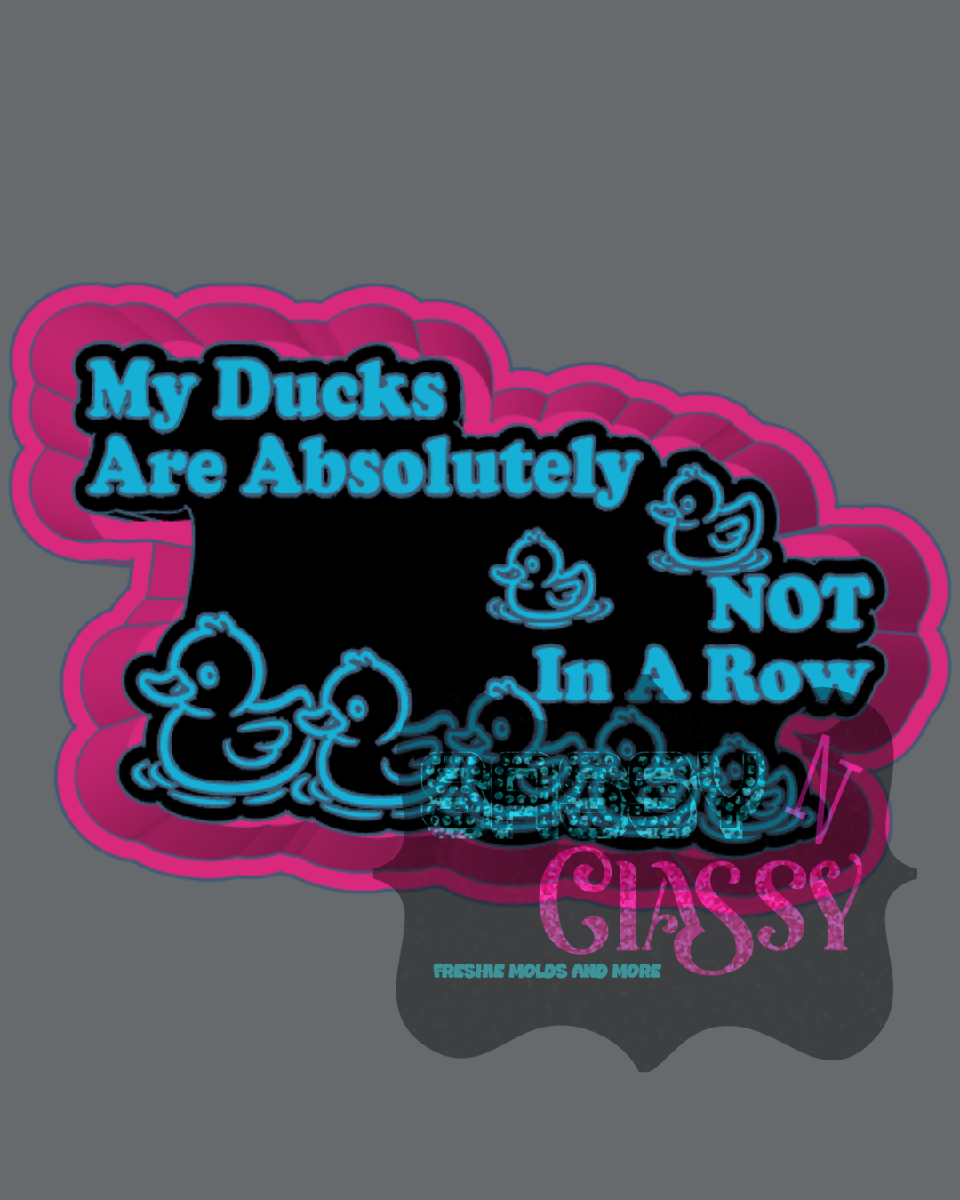 My Ducks Freshie Mold by Cassidy