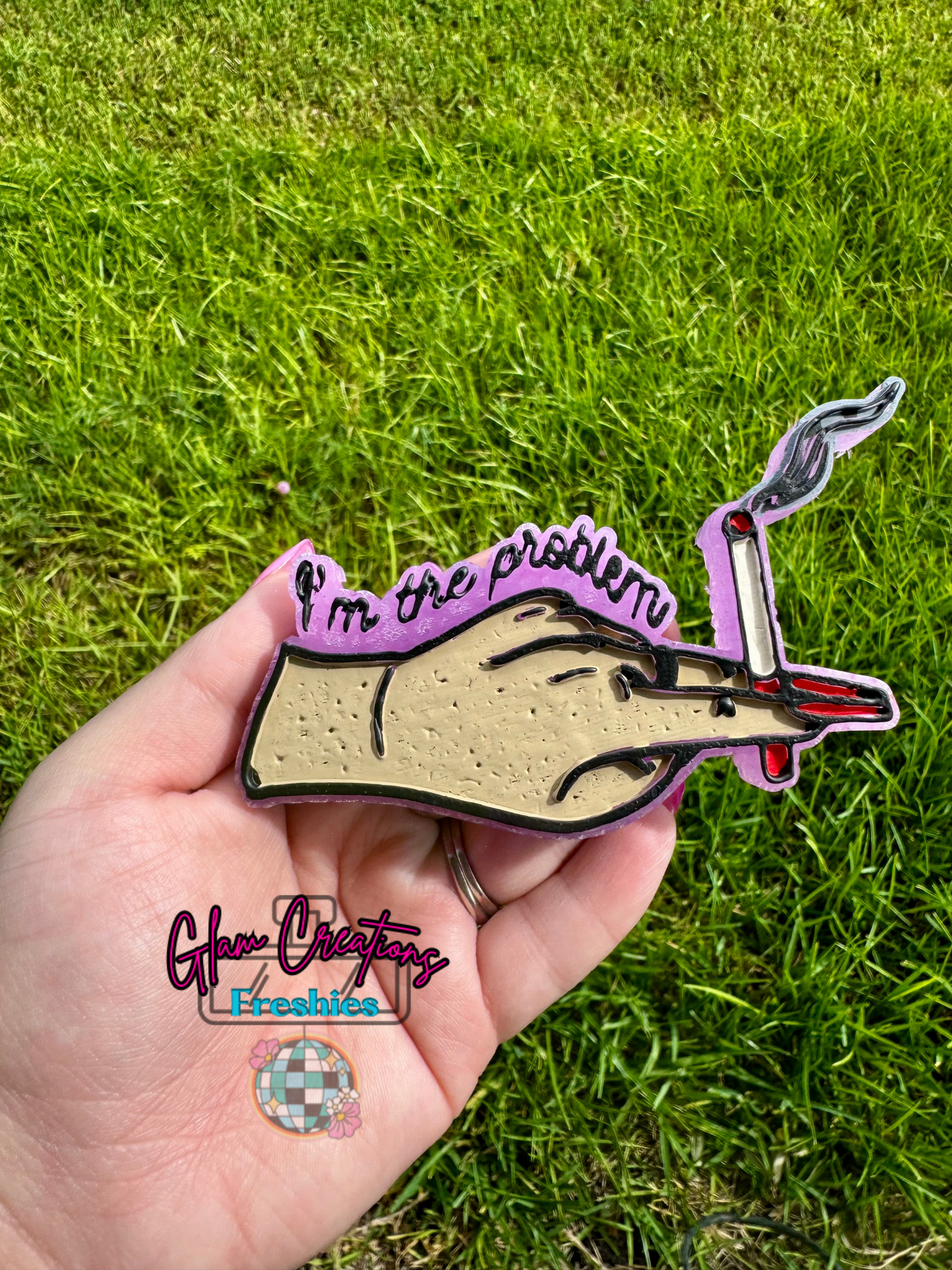 I'm The Problem Freshie Mold