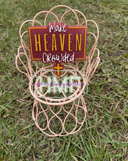 Make Heaven Crowded Freshie Mold