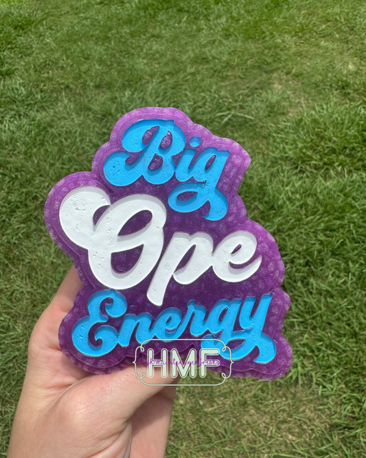 Big Ope Energy Freshie Mold