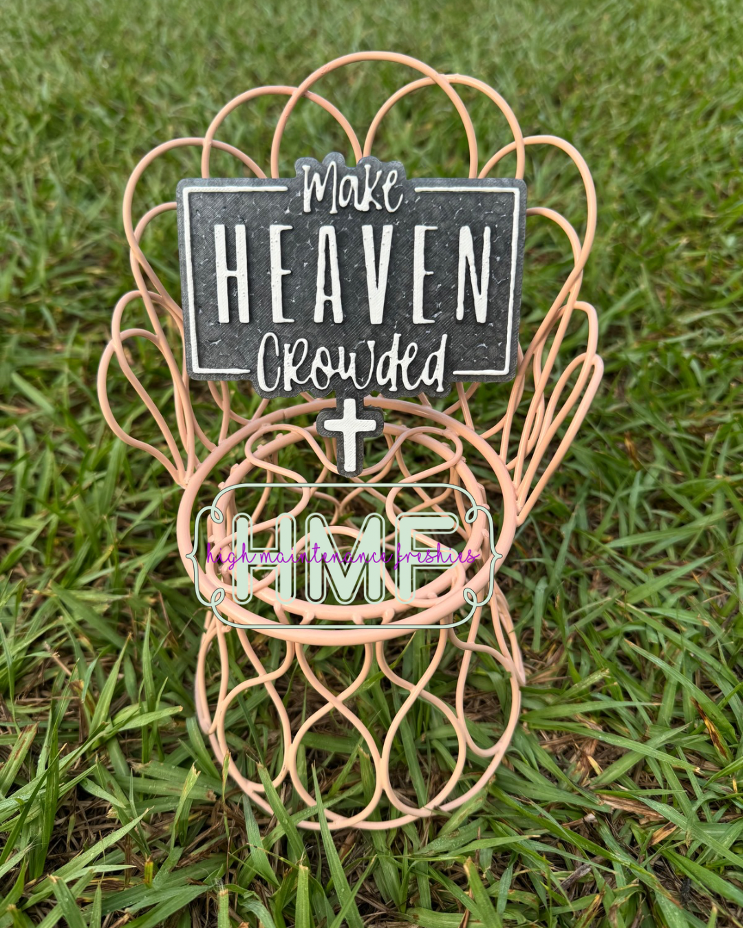 Make Heaven Crowded Freshie Mold