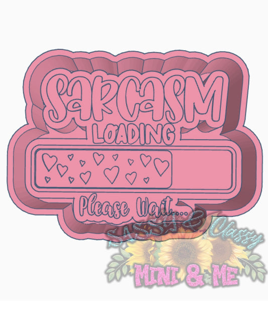 Sarcasm Loading Freshie Mold