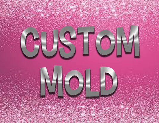 Custom Mold Exclusive