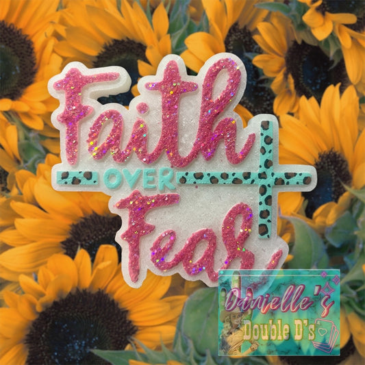 Faith over Fear Freshie Mold